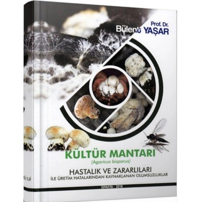 Kültür Mantarı, Hastalık Ve Zararlıları Kültür Mantarı, Hastalık Ve Zararlıları